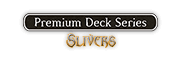 Premium Deck Series: Slivers Logo