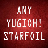 Any YuGiOh! Starfoil