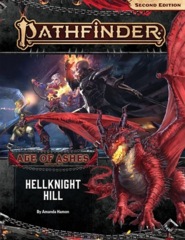 Pathfinder RPG (Second Edition): Adventure Path - Hellknight Hill (Age of Ashes 1 of 6)