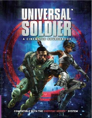 Everyday Heroes RPG: Universal Soldier Cinematic Adventure