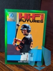 2022 Bowman Chrome LUIS MATOS #HIFI-19 Green 19/99 Hi-Fi Futures SF Giants