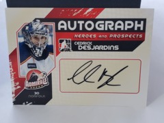 2010-11 ITG Heroes and Prospects Auto Cedrick Desjardins #A-CD Admirals