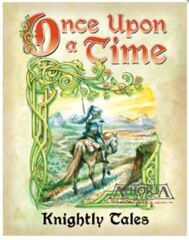Once Upon A Time: Knightly Tales Expansion