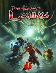 Tome of Beasts 3: Lairs