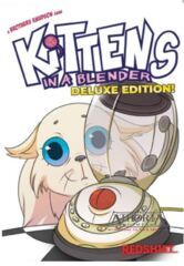 Kittens in a Blender: Deluxe Edition