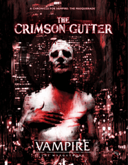 Vampire the Masquerade: RPG - The Crimson Gutter Chronicle Book