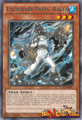 CHIM-EN009 - Unchained Twins - Rakea - Rare - 1st Edition