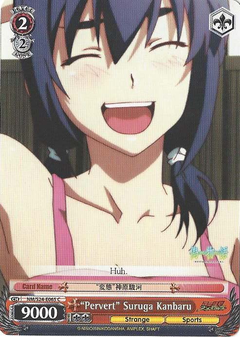 Pervert Suruga Kanbaru - NM/S24-E065 - C