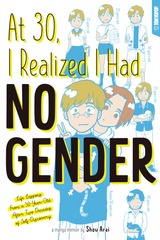 At 30, I Realized I Had No Gender Graphic Novel (Mature Readers)