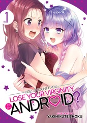 Does It Count if You Lose Your Virginity to an Android? Graphic Novel (Mature Readers)