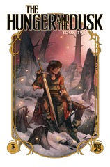 Hunger and the Dusk: Book Two #3 (of 6) (Mature Readers)