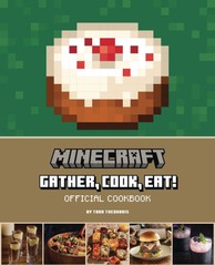 MInecraft Official Cookbook - Gather, Cook, Eat!