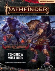 Pathfinder RPG (Second Edition): Adventure Path - Age of Ashes Part 3 - Tomorrow Must Burn