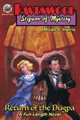 Ravenwood Stepson of Mystery: Return of the Dugpa by Micah S. Harris