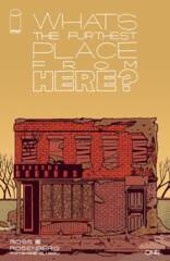 What's the Furthest Place from Here? #1 (Mature Readers)
