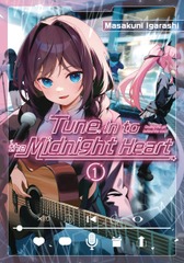 Tune in to the Midnight Heart Graphic Novel Vol 01