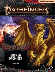 Pathfinder RPG (Second Edition): Adventure Path - Age of Ashes Part 5 - Broken Promises