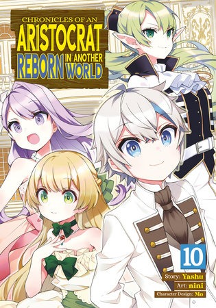 Chronicles Of Aristocrat Reborn In Another World Graphic Novel Vol 10
