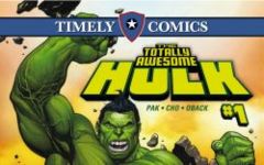 Timely Comics: Totally Awesome Hulk #1