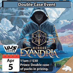 UniVersus Heroes of Exandria Double Case Event - April 5th @ 11am