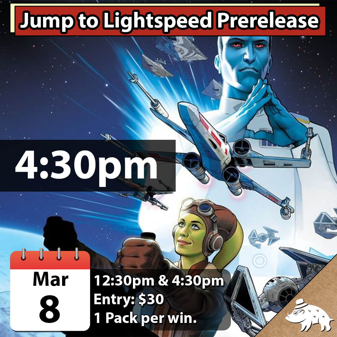 Jump to Lightspeed Prerelease - March 8th @ 4:30pm