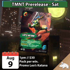 Teenage Mutant Ninja Turtles - TMNT - Universus Prerelease - Aug 9th @ 1pm
