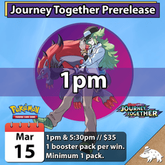 Journey Together Prerelease March 15th @ 1pm