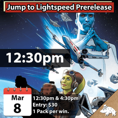 Jump to Lightspeed Prerelease - March 8th @ 12:30pm