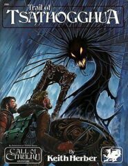 Call of Cthulh RPG: Trail of Tsathogghua w/ all handouts uncut chaosium