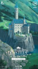 Between Two Castles of Mad King Ludwig: Secrets & Soirees expansion board game