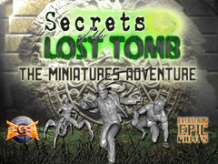 Secrets of the Lost Tomb: Core Adventurers Miniatures Everything Epic
