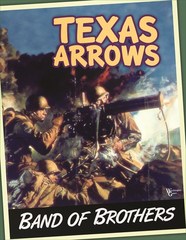 Band of Brothers: Texas Arrows 2nd edition board game worthington