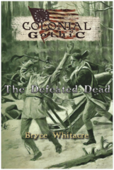 Colonial Gothic RPG: The Defeated Dead scenario