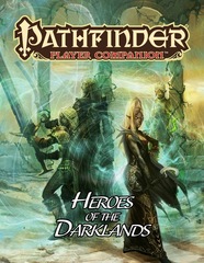 Pathfinder Roleplaying Game RPG: PRESALE Heroes of the Darklands