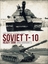 PRESALE Soviet T-10 Heavy Tank and Variants osprey