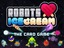 Robots Love Ice Cream: PRESALE The Card Game