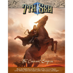 7th Sea RPG: 2nd edition The Crescent Empire hardcover