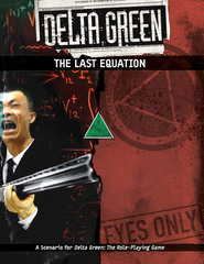 Delta Green RPG: The Last Equation adventure supplement Arc Dream Publishing