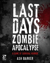 Last Days - Zombie Apocalypse: miniatures game survival horror osprey