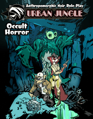 Urban Jungle RPG: PRESALE Occult Horror sanguine productions