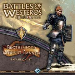 Battles of Westeros: Brotherhood Without Baners expansion set