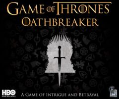 Game of Thrones - Oathbreaker: board game renegade