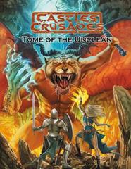 Castles and Crusades RPG: Tome of the Unclean
