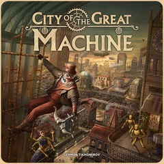 City of the Great Machine: board game crowd games