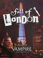 Vampire the Masquerade RPG 5th edition: Fall of London Chronicle renegade