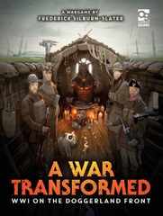 A War Transformed: PRESALE wargame board game osprey