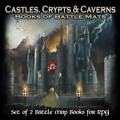 Castles, Crypts & Caverns: Book of Battle Mats loke