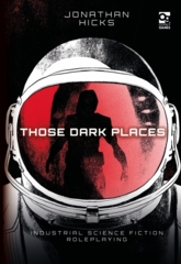 Those Dark Places RPG: PRESALE core rulebook osprey