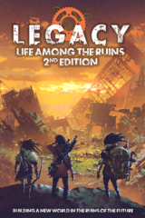 Legacy - Life Among the Ruins RPG: 2nd edition core rulebook modiphius