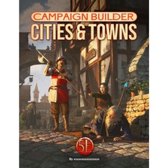 Campaign Builder (5e): PRESALE Cities and Towns regular edition hardcover kobold press